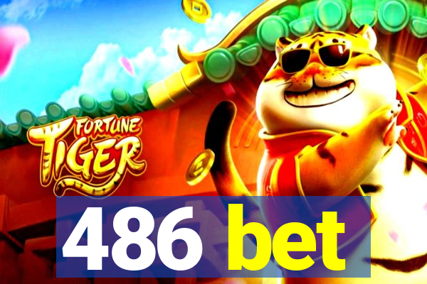 486 bet